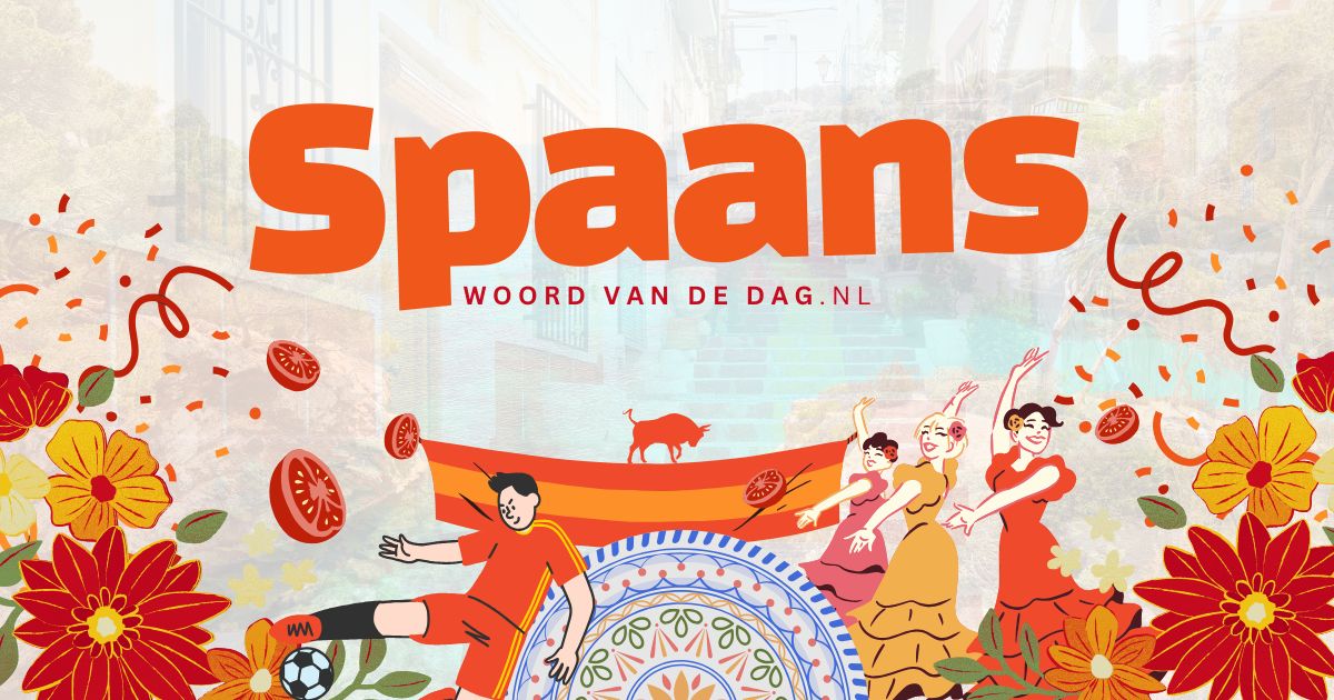 Spaans woord van de dag